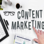 Reasons Why Content Marketing is Important